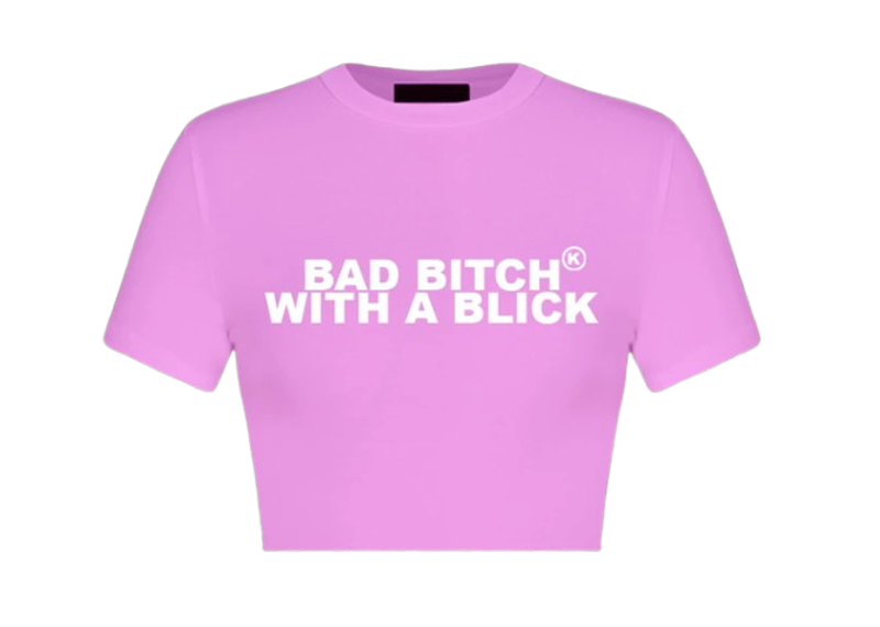 BAD B*TCH WITH A BLICK (PINK)